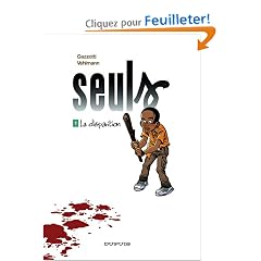 Seuls, Tome 1 : La disparition