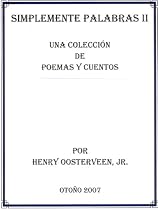 Simplemente Palabras II: Una Coleccion De Poemas Y Cuentos