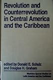 Revolution and counterrevolution in Central America and the Caribbean