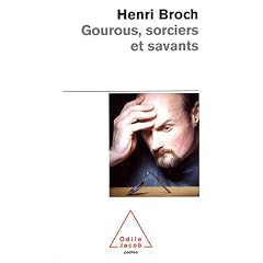 Gourous, sorciers et savants
