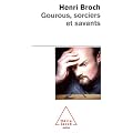 Gourous, sorciers et savants