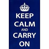Keep Calm and Carry On (Motivational, Dark Blue) Art Poster Print - 11x17