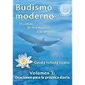 Budismo moderno: El camino de la compasi�n y la sabidur�a - volumen 3: Oraciones para la pr�ctica diaria