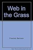 The web in the grass