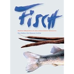 Fisch: Heimische S��wasserfische mit alten, wiederentdeckten Gem�sesorten