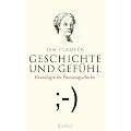 Geschichte und Gef�hl: Grundlagen der Emotionsgeschichte