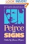 Peirce on Signs: Writings on Semiotic By Charles Sanders Peirce