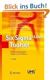Six Sigma+Lean Toolset: Verbesserungsprojekte erfolgreich durchf�hren