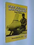 The yellow motorbike : the trials and tribulations of an AA road patrol