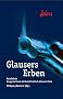 Glausers Erben. Kurzkrimis