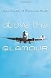 Above The Glamour