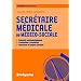Secr�taire m�dicale ou m�dico-sociale
