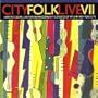 City Folk Live VII