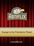 Voyage to the Prehistoric Planet
