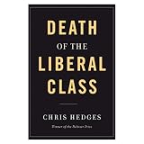 Death of the Liberal Class