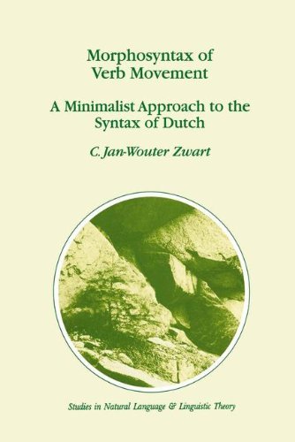 Morphosyntax of Verb Movement: A Minimalist Approach to the Syntax of Dutch (Studies in Natural Language and Linguistic Theory)