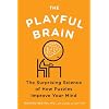 The Playful Brain: The Surprising Science of How Puzzles Improve Your Mind