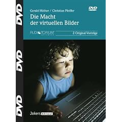 G. H�ther, Chr. Pfeiffer: Die Macht der virtuellen Bilder - 1DVD - JOK1038D