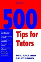 500 Tips for Tutors (Teaching & Learning in Higher Education)