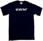 got polar bear? Kids T Shirt In 5 Colors 2T thru Youth XL