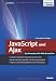 JavaScript und Ajax - Das Praxisbuch f&uuml;r Web-Entwickler