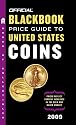 The Official Blackbook Price Guide to United States Coins 2009, 47th Edition