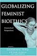 Globalizing Feminist Bioethics: Crosscultural Perspectives