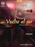 Vuelvo al sur: Zehn Tangos und andere St&uuml;cke - Violine und Klavier - Ausgabe mit CD. - Hywel Davies