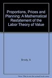 Proportions, prices and planning : a mathematical restatement of the labor theory of value