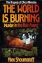 The World Is Burning: Murder in the Rain Forest