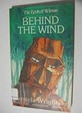 Behind the wind