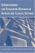 Understanding And Evaluating Research in Applied Clinical Settings