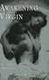 Awakening the Virgin
