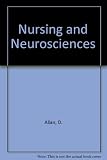 Nursing and the neurosciences