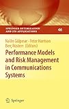 Performance models and risk management in communications systems