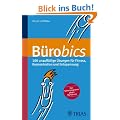 B�robics: 100 unauff�llige �bungen f�r Fitness, Konzentration und Entspannung