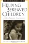Helping Bereaved Children, Second Edition: A Handbook for Practitioners