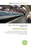 Midland Metro: Light rail, Tram, West Midlands (county), England, Birmingham, Wolverhampton, Wednesbury, West Midlands Passenger Transport Executive, Travel Midland Metro, Transport in Birmingham