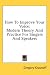 How To Improve Your Voice: Modern Theory And Practice For Singers And Speakers