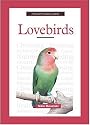 A New Owner's Guide to Lovebirds (New Owners Guide)