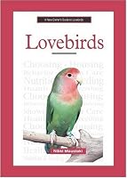 A New Owner's Guide to Lovebirds (New Owners Guide)