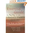 The Essential Guide to Aging in the Twenty-first Century: Mind, Body, and Behavior by Donald H. Kausler