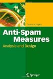 Anti-Spam Measures: Analysis and Design