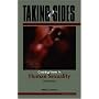 Taking Sides: Clashing Views in Human Sexuality (Taking Sides: Clashing Views on Controversial Issues in Human Sexuality)