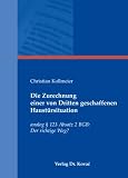 Die Zurechnung einer von Dritten geschaffenen Haustürsituation: analog § 123 Absatz 2 BGB: Der richtige Weg?