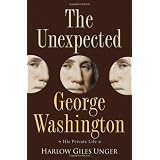 The Unexpected George Washington: His Private Life