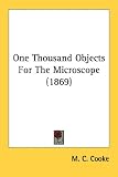 One Thousand Objects for the Microscope (1869)