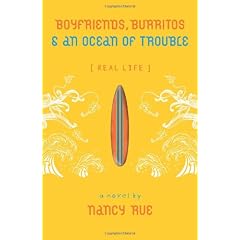Real Life: Boyfriends Burritos And An Ocean Of Trouble