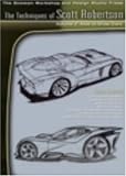How to Draw Cars: The Techniques of Scott Robertson
