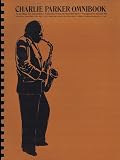 Charlie Parker Omnibook: For All Bass Clef Instruments . Transcribed from His Recorded Solos . Transposed to Concert Key